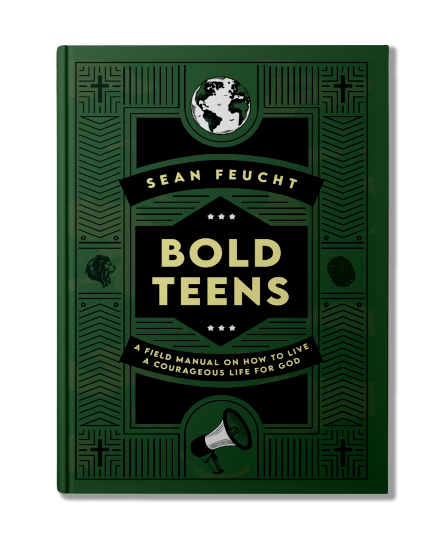 Bold Teens: A Field Manual to Live a Courageous Life for God